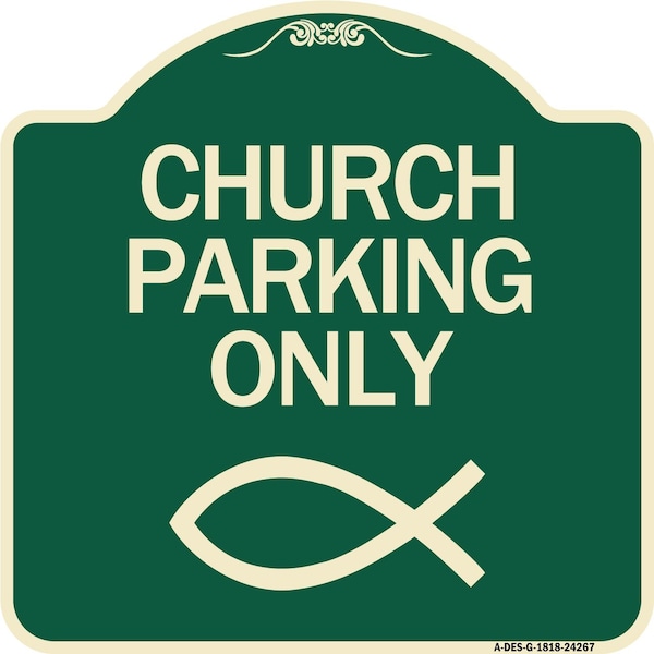 Signmission Church Parking Only Symbol Heavy-Gauge Aluminum Architectural Sign, 18" x 18", G-1818-24267 A-DES-G-1818-24267 - main